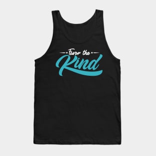 'Favor The Kind' Radical Kindness Anti Bullying Shirt Tank Top